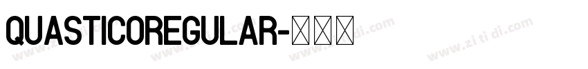 QUASTICORegular字体转换