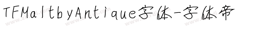 TFMaltbyAntique字体字体转换