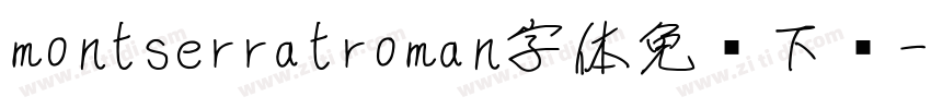montserratroman字体免费下载字体转换