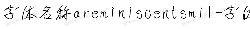 字体名称areminiscentsmil字体转换