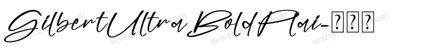 GilbertUltraBoldPlai字体转换