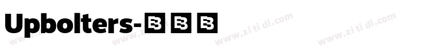 Upbolters字体转换