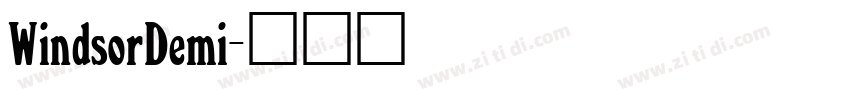 WindsorDemi字体转换