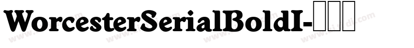 WorcesterSerialBoldI字体转换