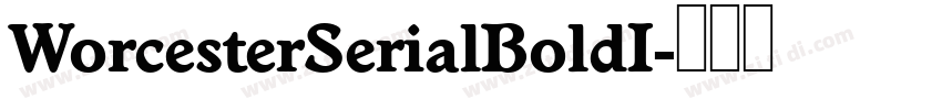 WorcesterSerialBoldI字体转换
