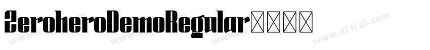 ZeroheroDemoRegular字体转换