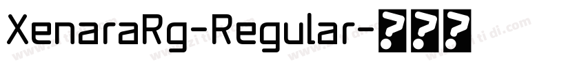 XenaraRg-Regular字体转换
