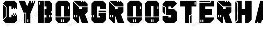 CyborgRoosterHalfto字体转换