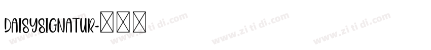 DaisySignatur字体转换