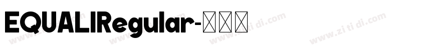 EQUALIRegular字体转换
