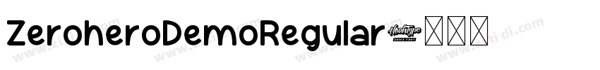 ZeroheroDemoRegular字体转换