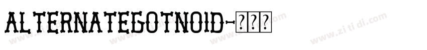 AlternateGotNo1D字体转换