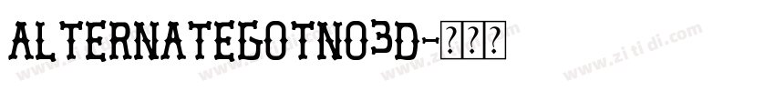 alternateGotNo3D字体转换