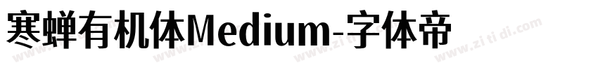 寒蝉有机体Medium字体转换