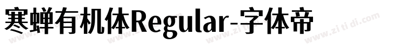 寒蝉有机体Regular字体转换