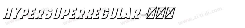 HyperSuperRegular字体转换
