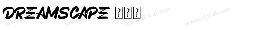 Dreamscape字体转换