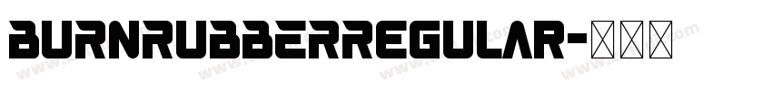 BURNRUBBERRegular字体转换