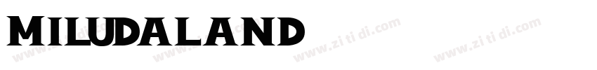 Miludaland字体转换
