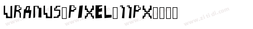 Uranus_Pixel_11Px字体转换