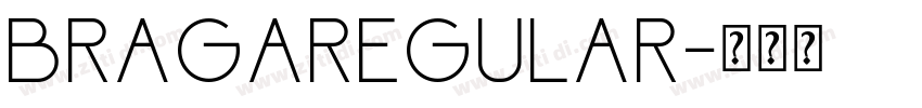 BragaRegular字体转换