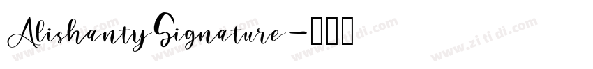 AlishantySignature字体转换