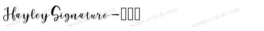 HayleySignature字体转换