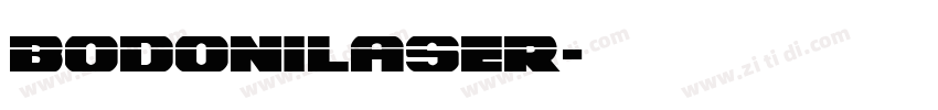 BodoniLaser字体转换