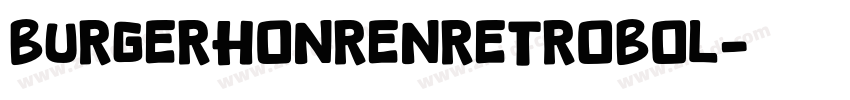 BurgerHonrenRetroBol字体转换