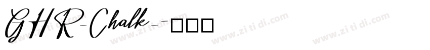 GHR_Chalk_字体转换