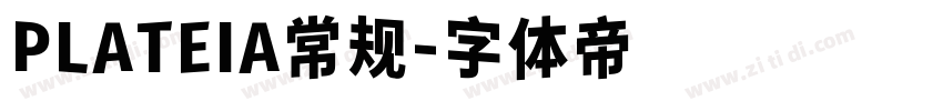 PLATEIA常规字体转换