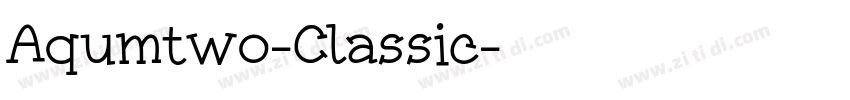 Aqumtwo-Classic字体转换