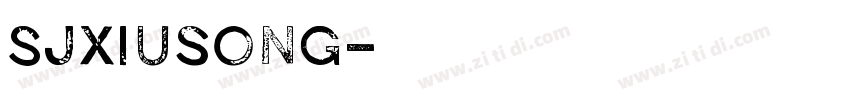 SJxiusong字体转换