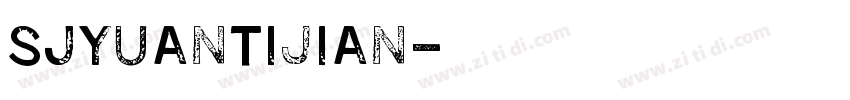 SJyuantijian字体转换