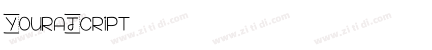 YouraJcript字体转换