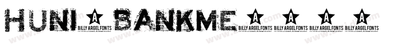 Huni_Bankme字体转换