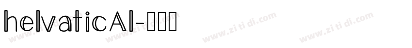 helvaticAl字体转换
