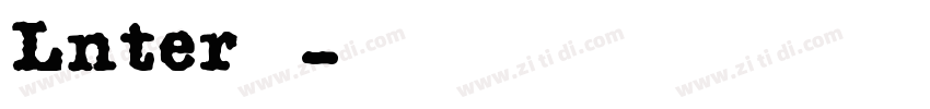 Lnter系列字体转换