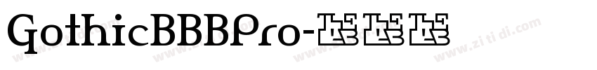GothicBBBPro字体转换