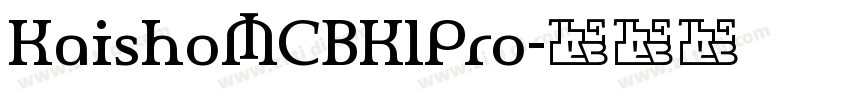 KaishoMCBK1Pro字体转换