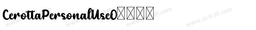 CerottaPersonalUseO字体转换