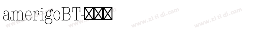 amerigoBT字体转换