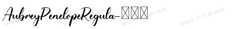AubreyPenelopeRegula字体转换