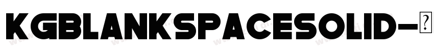 KGBlankSpaceSolid字体转换