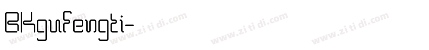 BKgufengti字体转换
