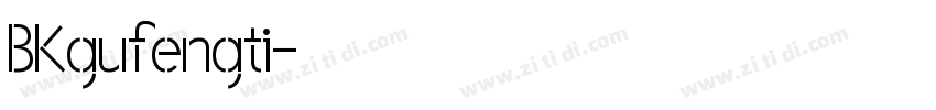 BKgufengti字体转换