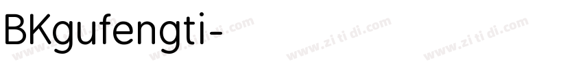 BKgufengti字体转换