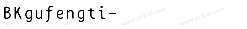 BKgufengti字体转换