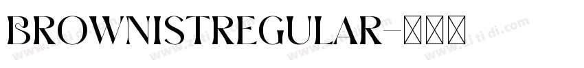Brownistregular字体转换