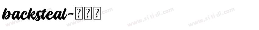 backsteal字体转换